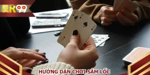Hướng dẫn chơi sâm lốc